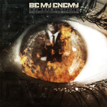 Be My Enemy – The Enemy Within