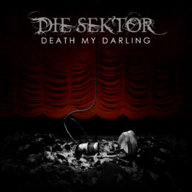 Die Sektor – “Death My Darling”