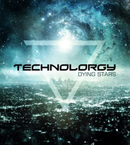 Technolorgy – “Dying Stars”