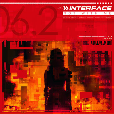 Interface – “Not With Me”